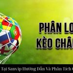Kèo Châu Á Tại Sanvip Hướng Dẫn Và Phân Tích Chuyên Sâu
