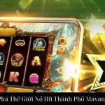 Khám Phá Thế Giới Nổ Hũ Thành Phố Mayan Sanvip