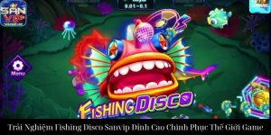 Chúa Tể Đại Dương Sanvip Hành Trình Săn Cá Đỉnh Cao